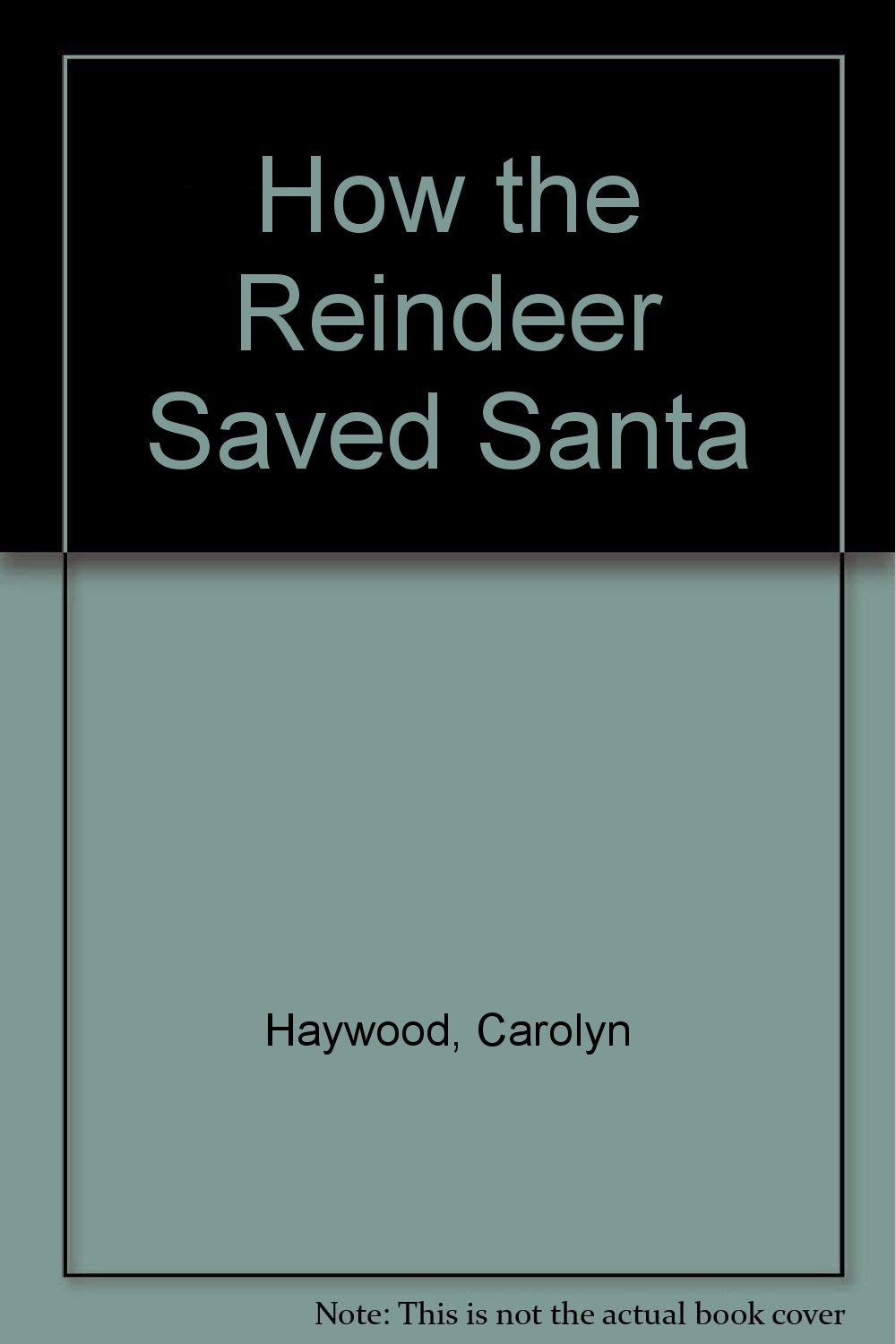 How the Reindeer Saved Santa