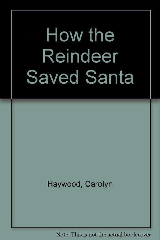 How the Reindeer Saved Santa