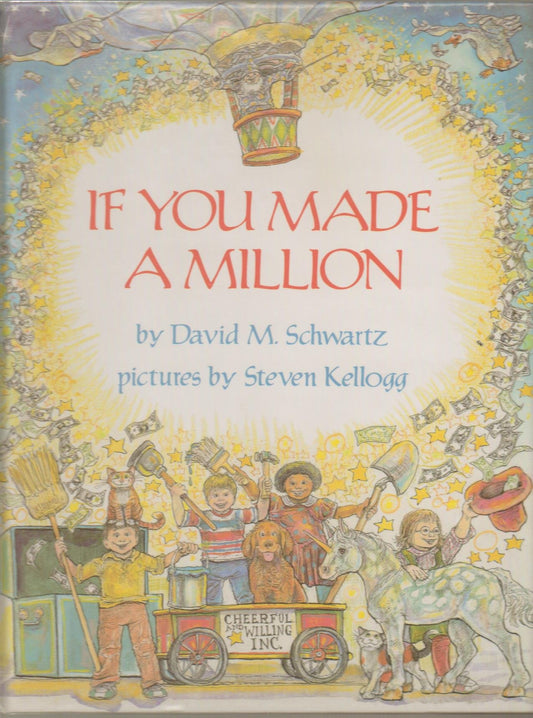 If You Made a Million: A Magical Picture Book About Earning, Saving, and Investing Money for Kids (Ages 4-8)
