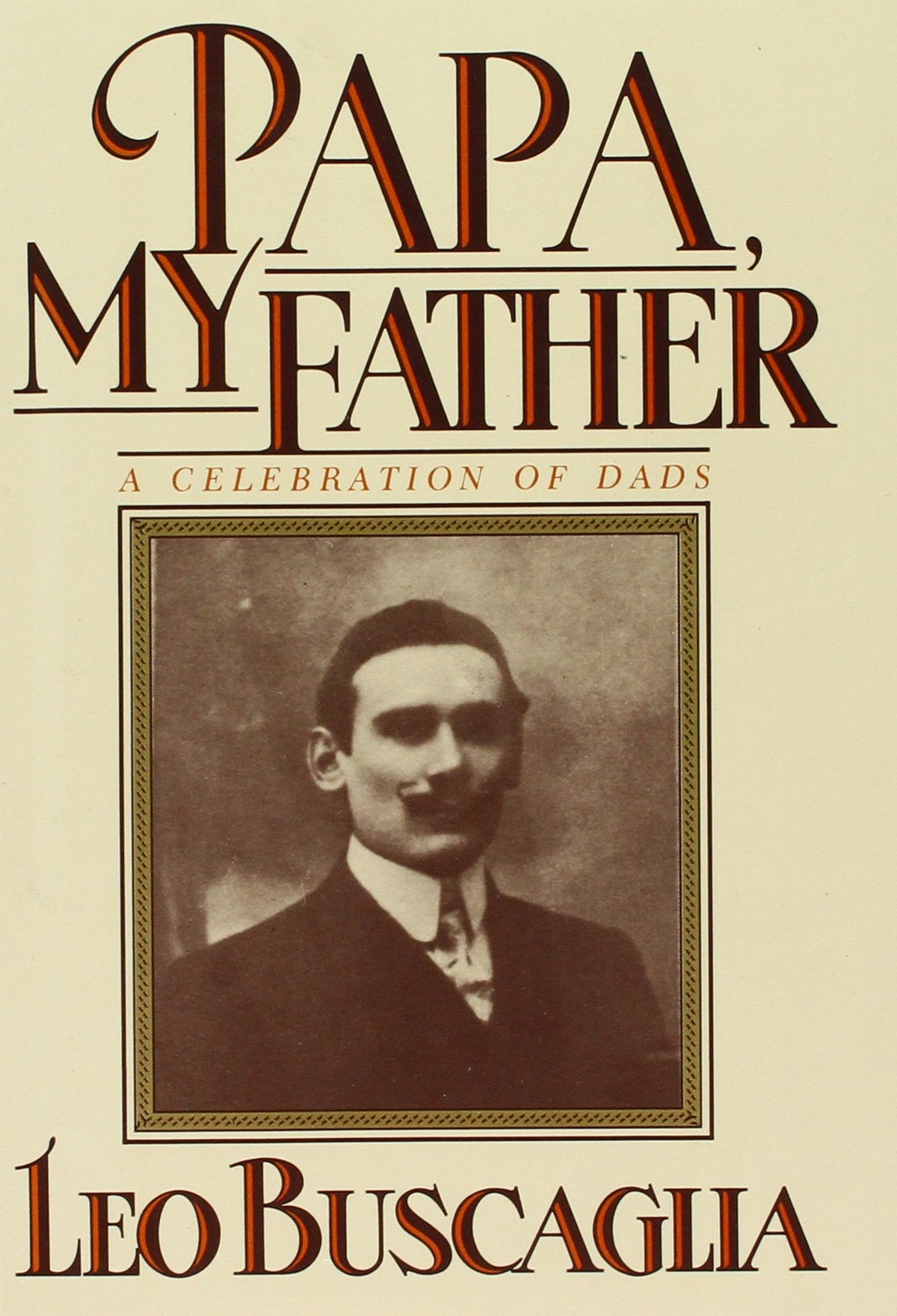 Papa, My Father: A Celebration of Dads