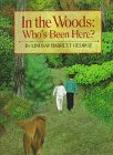In the Woods: Who's Been Here?