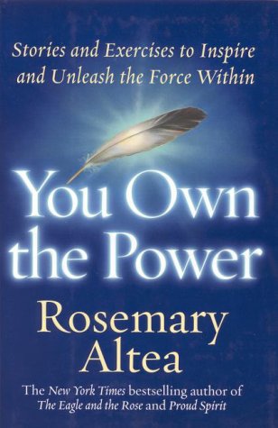 You Own the Power: Stories And Exercises To Inspire And Unleash The Force Within