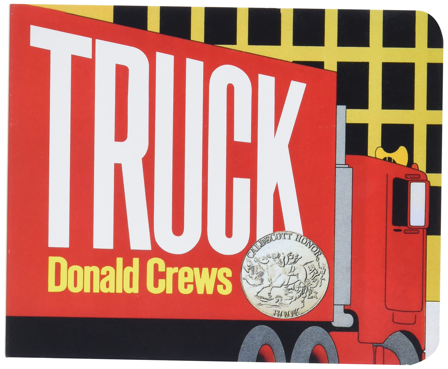Truck: A Caldecott Honor Award Winner – A Bright Picture Book About Trucks for Young Children (Ages 0-5) (Caldecott Collection)