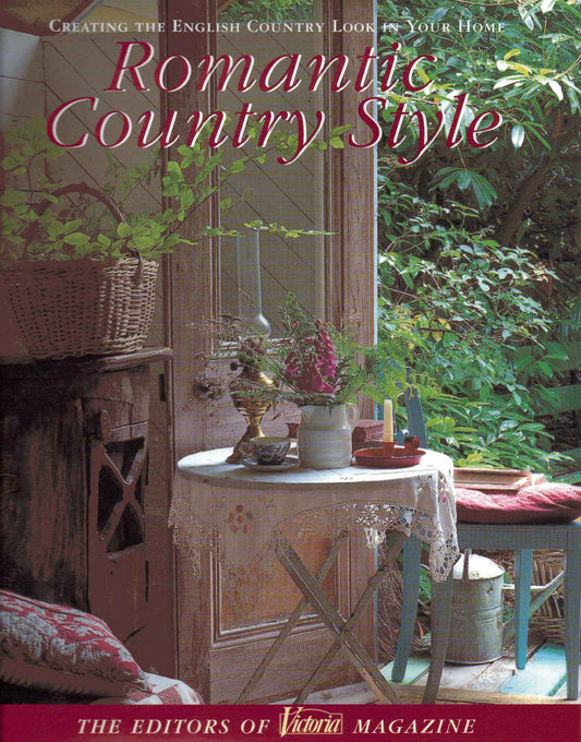 Victoria: Romantic Country Style: Creating the English Country Look in Your Home - 9397