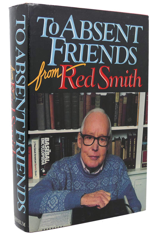 To Absent Friends