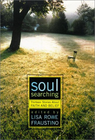 Soul Searching: Thirteen Stories about Faith and Belief