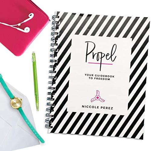 Propel: Your Guidebook to Freedom