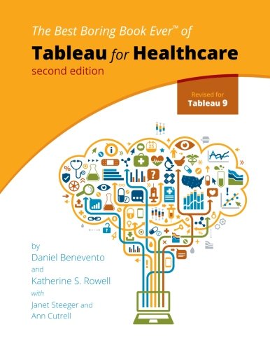 Tableau for Healthcare, Second Edition