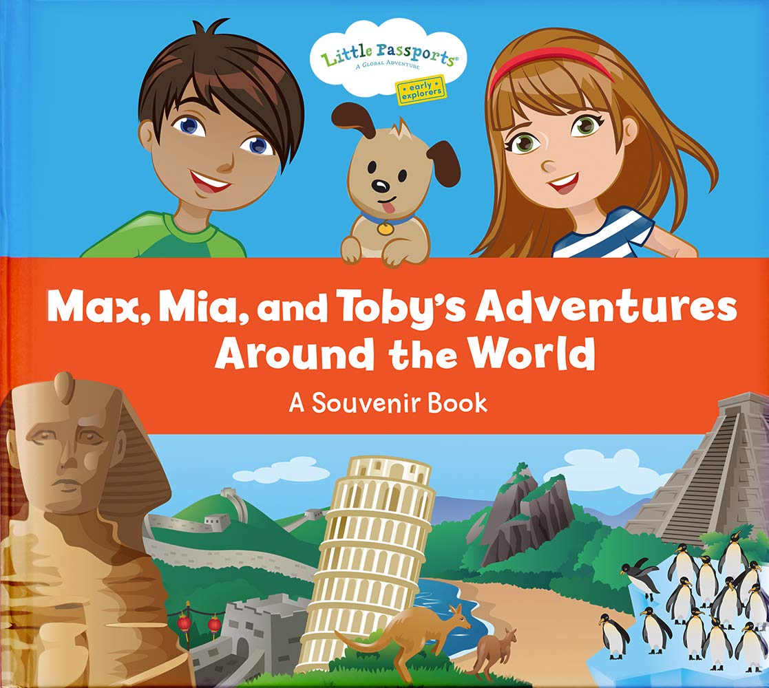 Max, Mia and Toby's Adventures Around the World A Souvenir Book