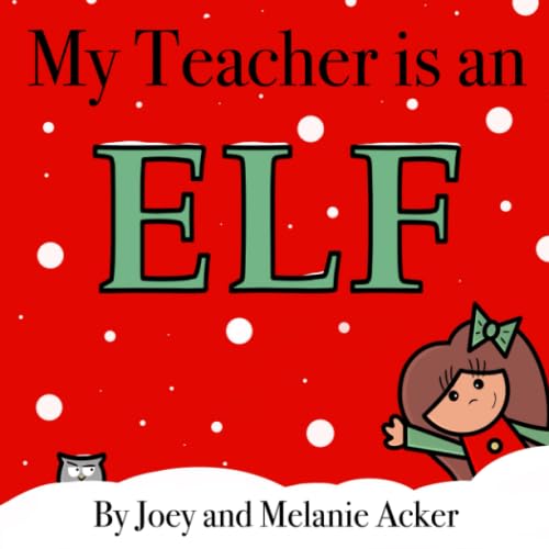 My Teacher is an Elf (The Wonder Who Crew)