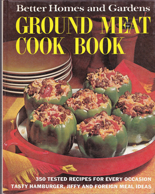 Better Homes and Gardens Ground Meat Cook Book