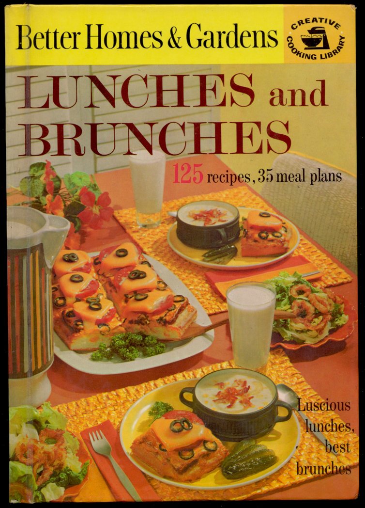 Better Homes And Gardens Lunches And Brunches : 125 Recipes, 35 Meal Plans