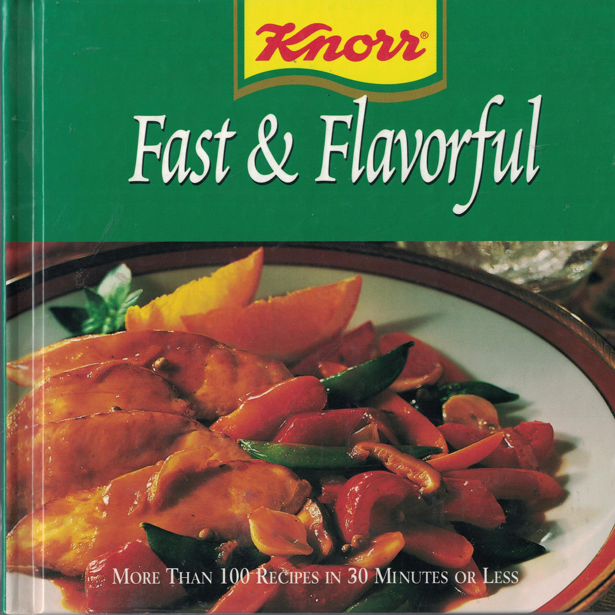 Knorr Fast and Flavorful: For Everyday and Weekends Too