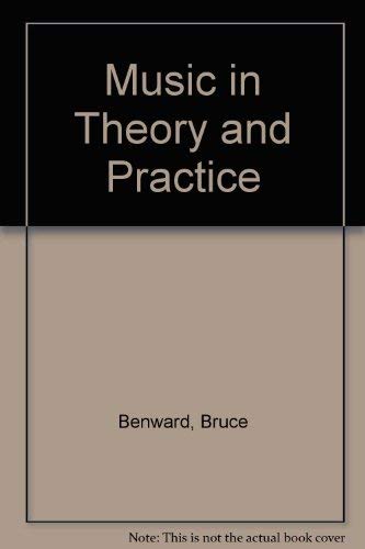 Music in Theory and Practice