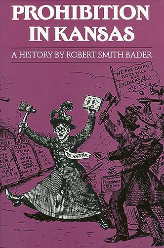 Prohibition in Kansas: A History