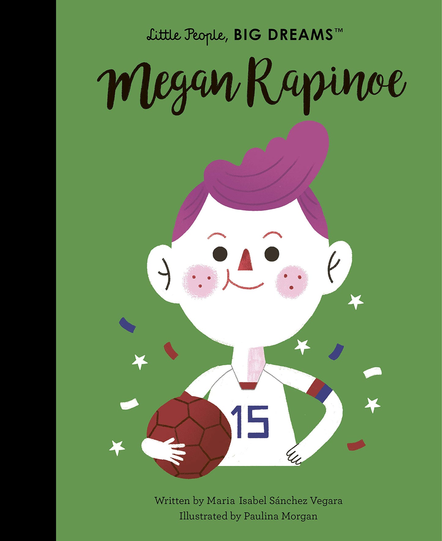 Megan Rapinoe (Volume 55) (Little People, BIG DREAMS, 55)