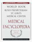 The World Book Rush-Presbyterian-St. Luke's Medical Center Medical Encyclopedia: Your Guide to Good Health