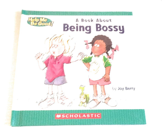 A Book about Being Bossy
