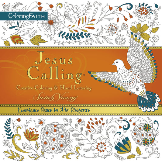 Jesus Calling Adult Coloring Book: Creative Coloring and Hand Lettering: Find Peace and Encouragement in Jesus' Words with Creative Coloring