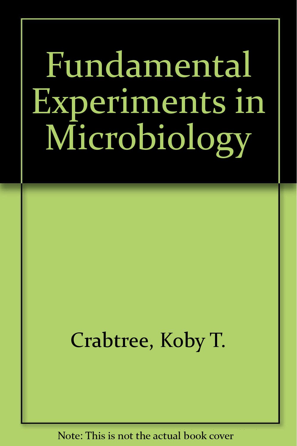 Fundamental Experiments in Microbiology