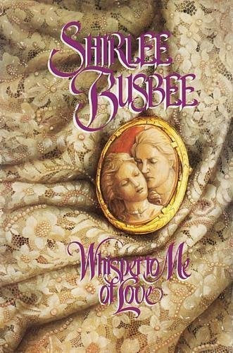 Whisper to Me of Love