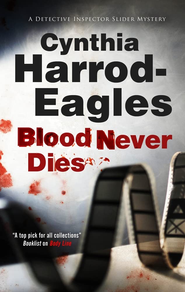 Blood Never Dies (A Detective Inspector Slider Mystery, 15)
