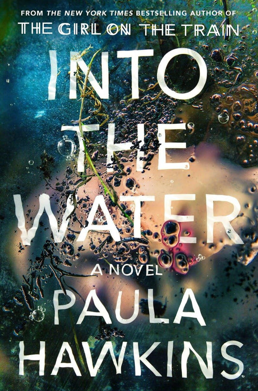Into the Water: A Novel - 3422