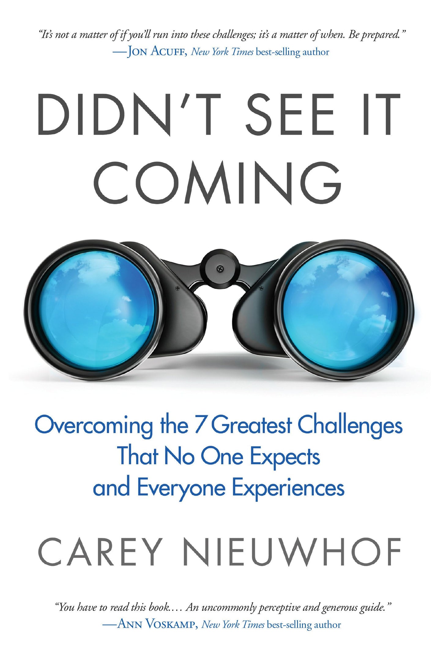 Didn't See It Coming: Overcoming the Seven Greatest Challenges That No One Expects and Everyone Experiences
