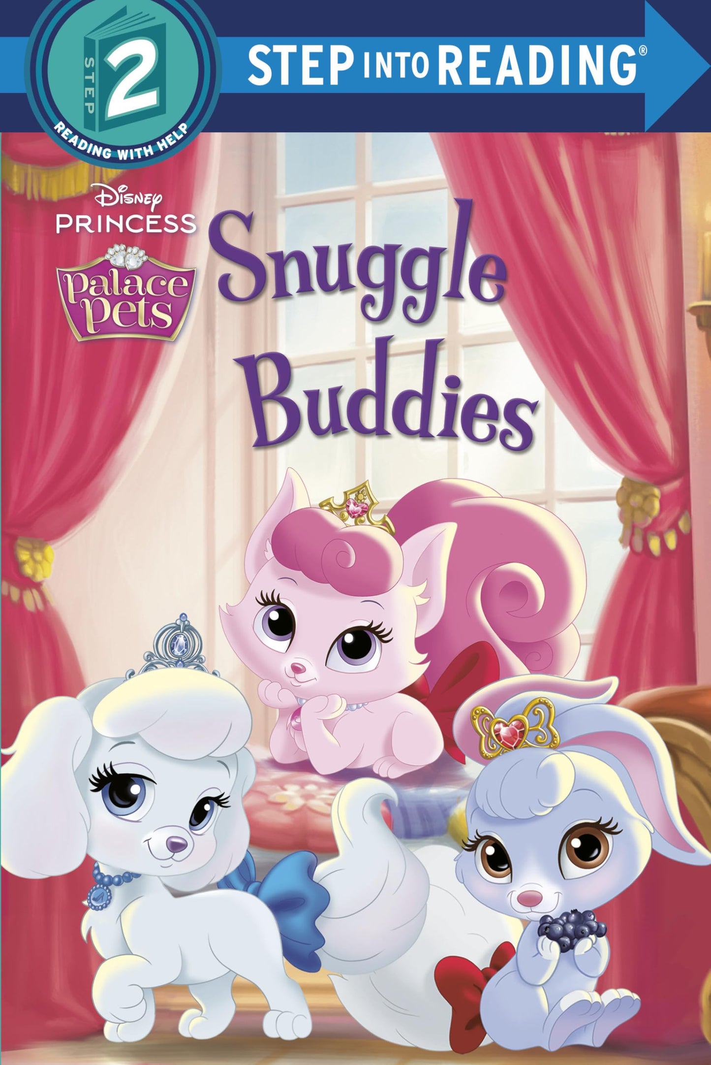 Snuggle Buddies (Disney Princess: Palace Pets) (Step into Reading)