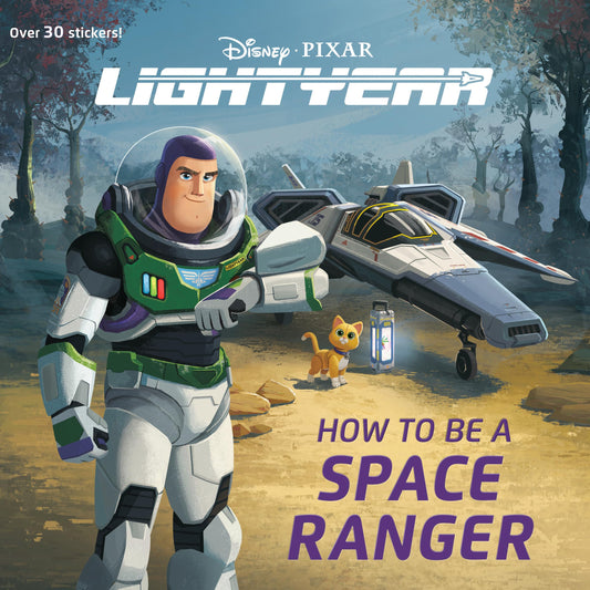 How to Be a Space Ranger (Disney/Pixar Lightyear) (Pictureback)