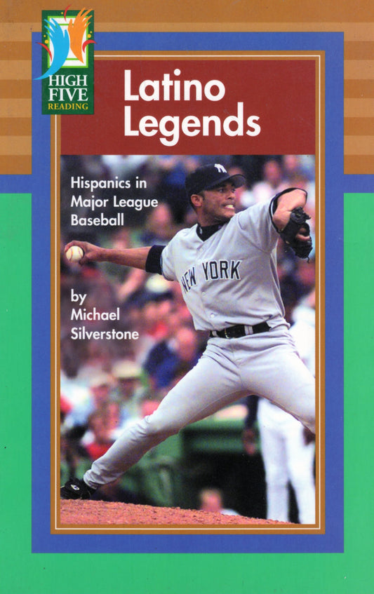 Latino Legends: Hispanics in Major League Baseball (High Five Reading)