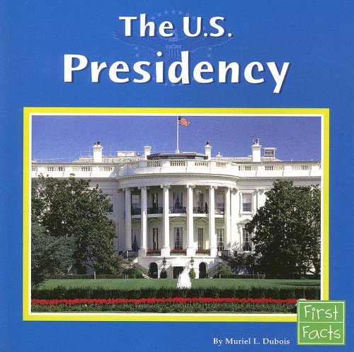 The U.s. Presidency