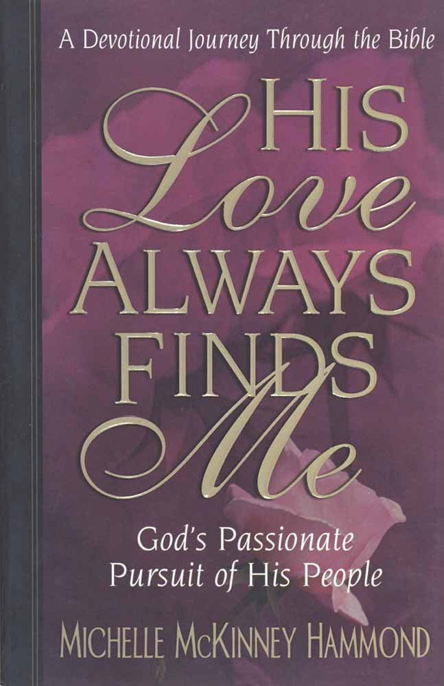 His Love Always Finds Me