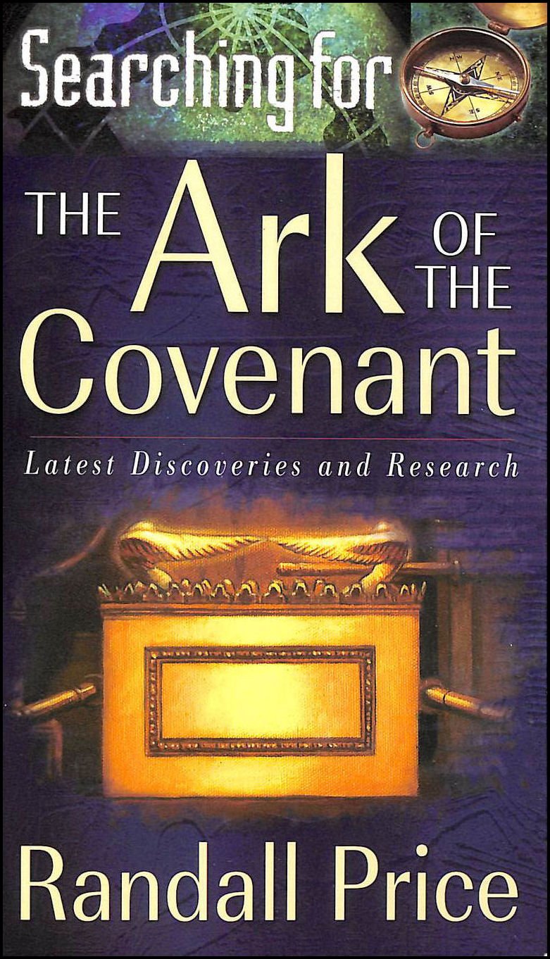 Searching for the Ark of the Covenant: Latest Discoveries and Research