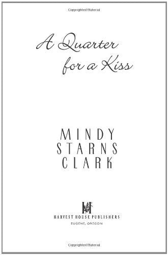 A QUARTER FOR A KISS (THE MILLIO