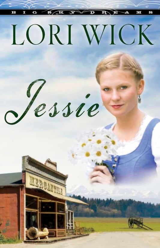Jessie (Big Sky Dreams, Book 3)