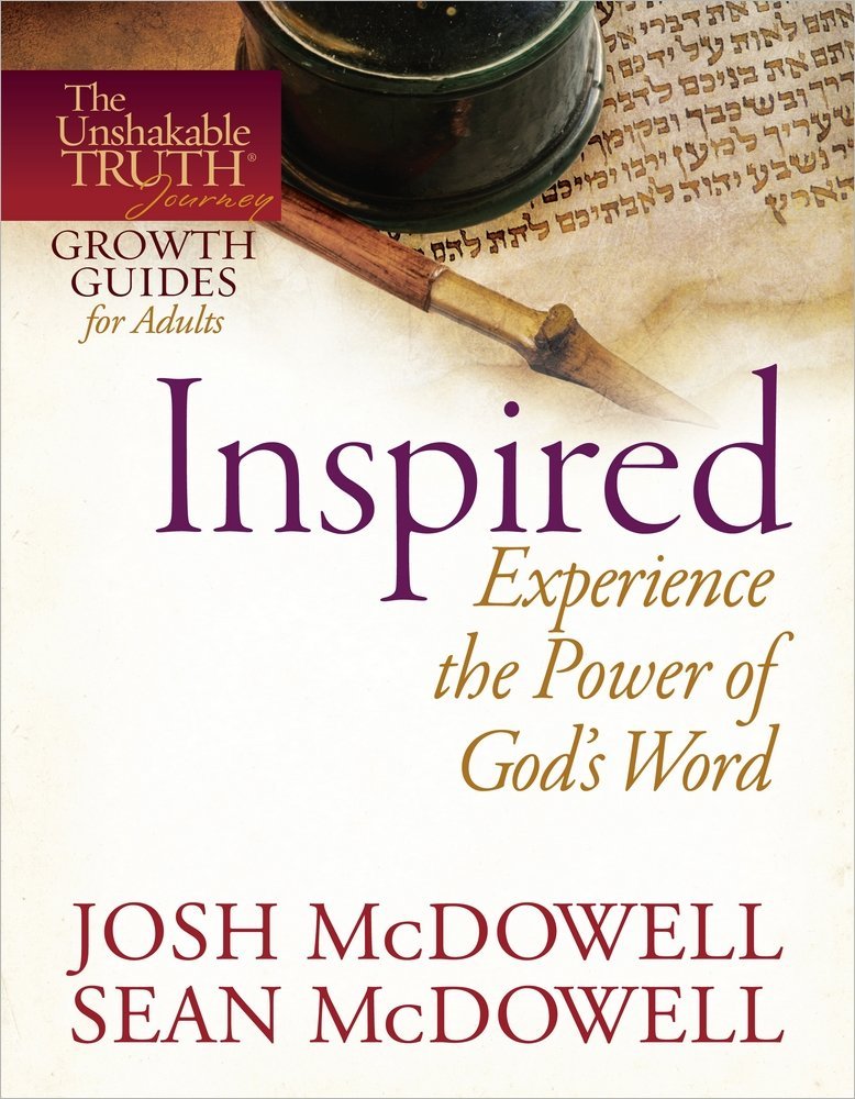 Inspired--Experience the Power of God's Word (The Unshakable Truth® Journey Growth Guides)