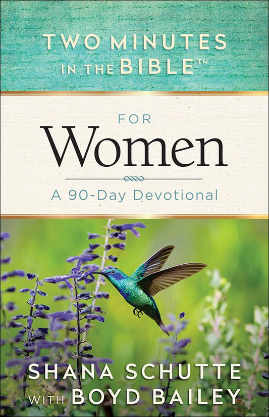 Two Minutes in the Bible for Women: A 90-Day Devotional