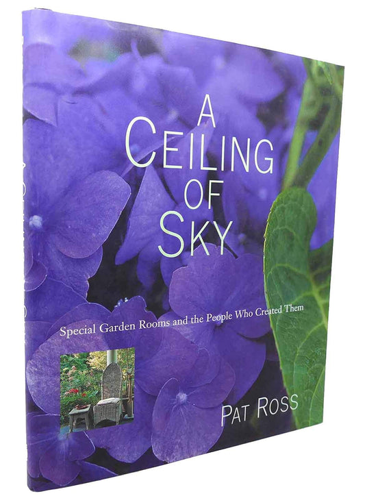 A Ceiling of Sky: Special Garden Rooms and the People Who Created Them