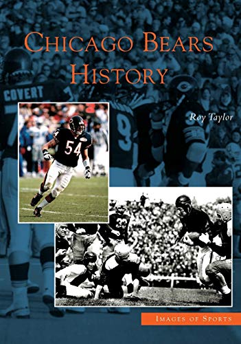 Chicago Bears History (IL) (Images of Sports)