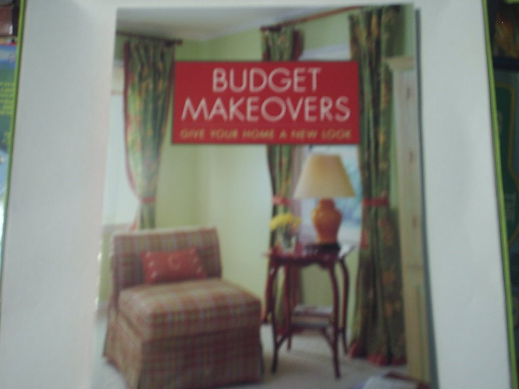Budget Makeovers Get Your Home a New Look (Woman's Day Specials)