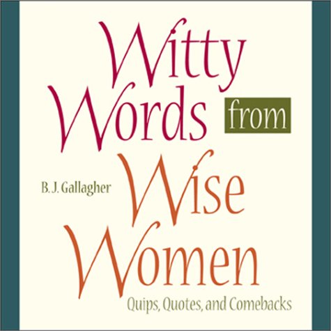 Witty Words From Wise Women