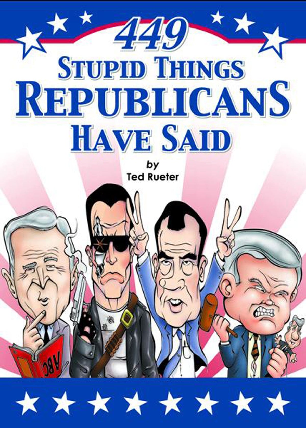 449 Stupid Things Republicans Have Said