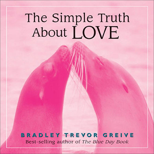 The Simple Truth About Love
