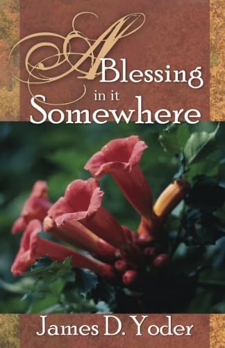 A Blessing in it Somewhere