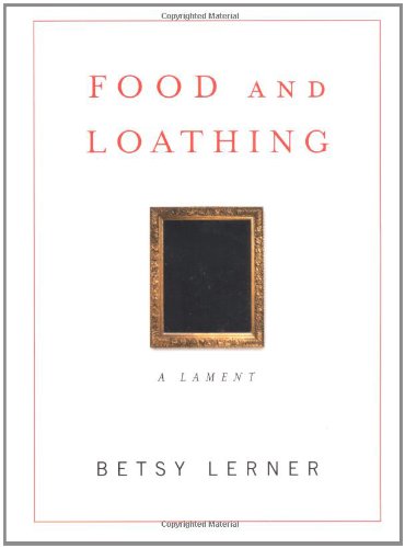 Food and Loathing: A Life Measured Out in Calories