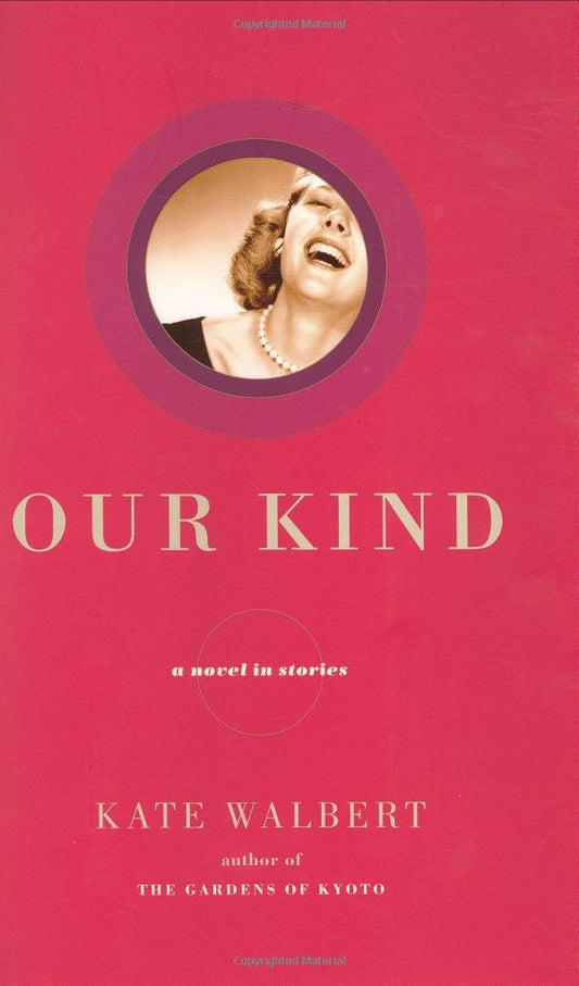 Our Kind: A Novel in Stories