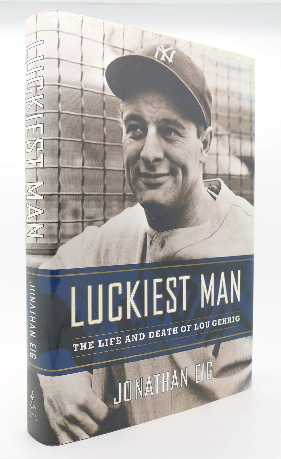 Luckiest Man: The Life and Death of Lou Gehrig