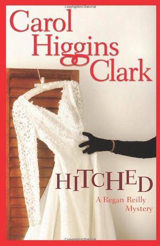 Hitched (Regan Reilly Mysteries, No. 9)