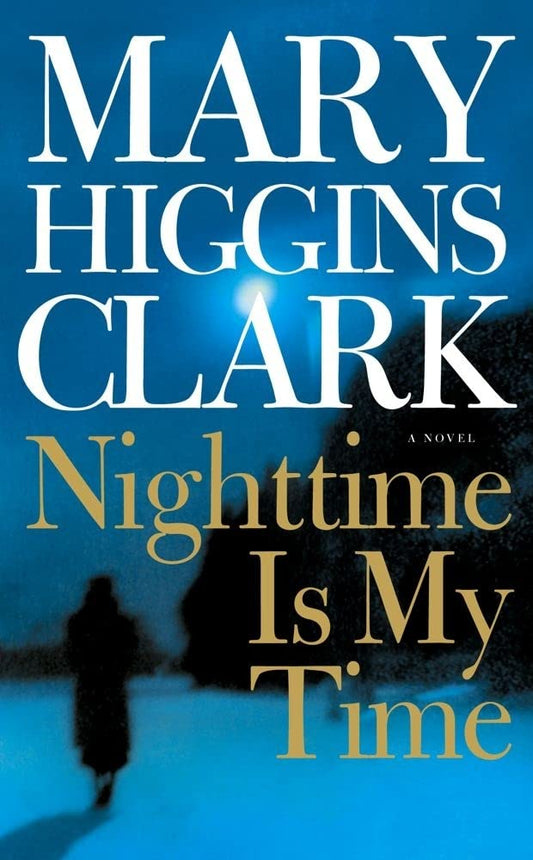 Nighttime Is My Time: A Novel